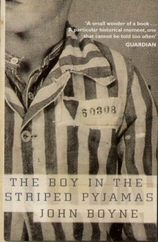 The Boy in the Striped Pyjamas - Boyne John