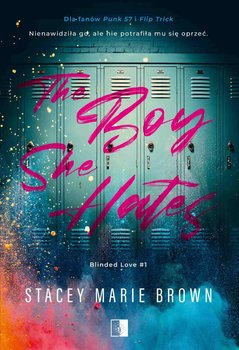 The Boy She Hates - Marie Stacey Brown