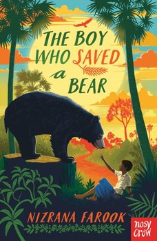 The Boy Who Saved a Bear - Farook Nizrana