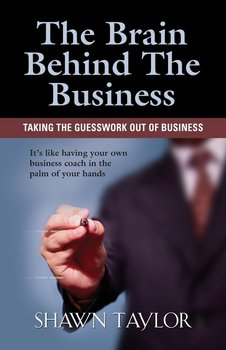 The Brain Behind The Business - Taylor Shawn