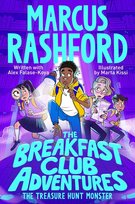 The Breakfast Club Adventures: The Treasure Hunt Monster Rashford Marcus