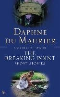 The Breaking Point - Du Maurier Daphne