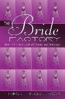 The Bride Factory - Engstrom Erika