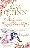 The Bridgertons: Happily Ever After - Quinn Julia