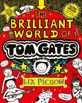 The Brilliant World of Tom Gates Pichon Liz