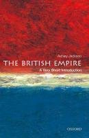 The British Empire: A Very Short Introduction - Jackson Ashley
