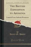 The British Expedition to Abyssinia - Hozier Henry M.