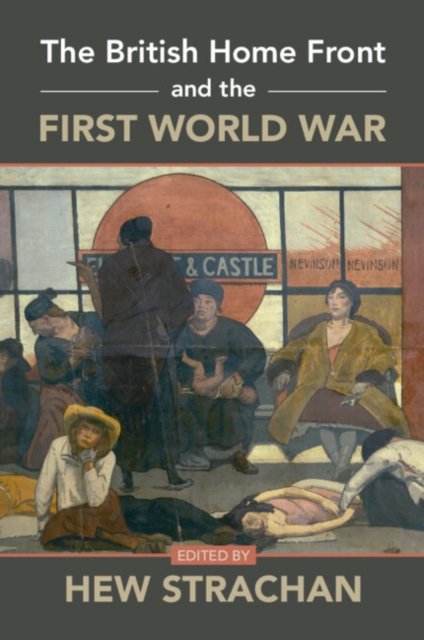 The British Home Front And The First World War - Opracowanie Zbiorowe ...