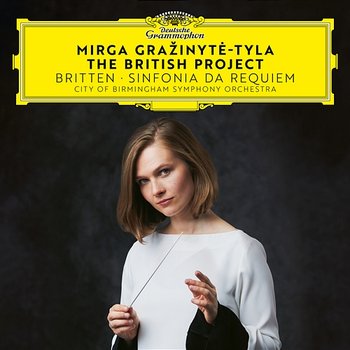 The British Project - Britten: Sinfonia da Requiem - City of Birmingham Symphony Orchestra, Mirga Gražinytė-Tyla