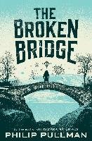 The Broken Bridge Pullman Philip