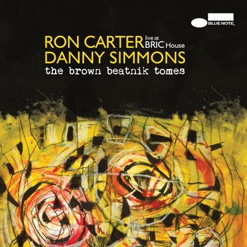 The Brown Beatnik Tomes (Live At Bric House) - Carter Ron, Simmons Danny