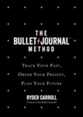 The Bullet Journal Method - Carroll Ryder