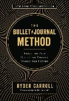 The Bullet Journal Method - Carroll Ryder