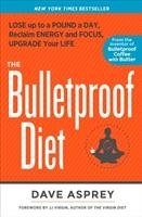 The Bulletproof Diet - Asprey Dave