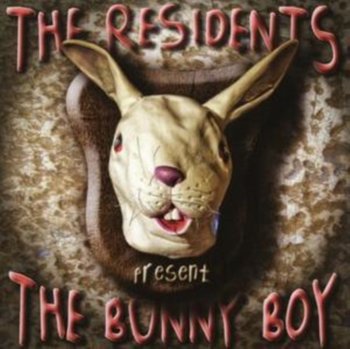The Bunny Boy - The Residents