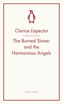 The Burned Sinner and the Harmonious Angels Lispector Clarice