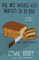 The Bus Driver Who Wanted to Be God & Other Stories Keret Etgar