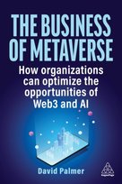 The Business of Metaverse David Palmer
