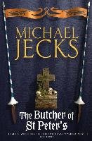 The Butcher of St Peter's (Knights Templar Mysteries 19) - Jecks Michael