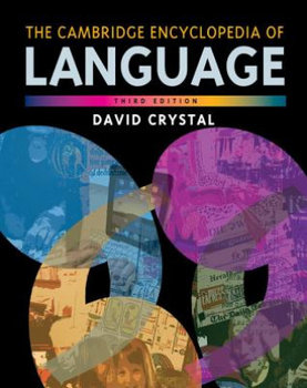 The Cambridge Encyclopedia of Language - Crystal David