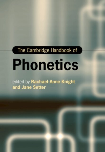 The Cambridge Handbook Of Phonetics - Opracowanie Zbiorowe | Książka W ...