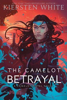 The Camelot Betrayal - White Kiersten