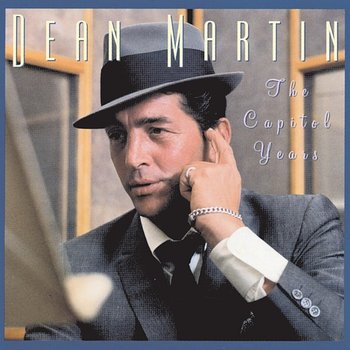 The Capitol Years - Dean Martin