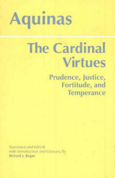 The Cardinal Virtues - Aquinas Saint Thomas, Regan Richard S.J. J.