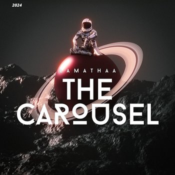 the carousel - lamathaa