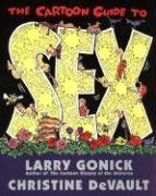 The Cartoon Guide to Sex - Devault Christine, Gonick Larry