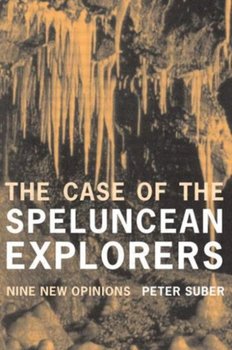 The Case of the Speluncean Explorers - Suber Peter