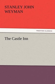 The Castle Inn - Weyman Stanley John