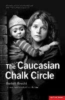 "The Caucasian Chalk Circle" - Brecht Bertolt