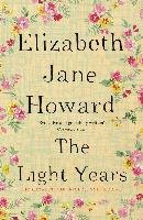 The Cazalet Chronicle 1. The Light Years Howard Elizabeth Jane