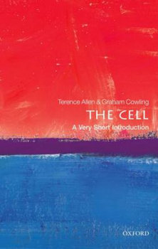 The Cell. A Very Short Introduction - Allen Terence, Cowling Graham J.