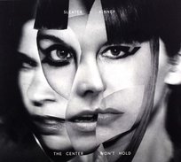 The Center Won't Hold Sleater-Kinney
