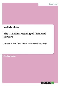The Changing Meaning of Territorial Borders - Payrhuber Martin