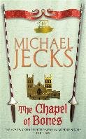 The Chapel of Bones (Knights Templar Mysteries 18) - Jecks Michael