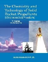 The Chemistry and Technology of Solid Rocket Propellants ...