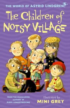 The Children of Noisy Village - Lindgren Astrid