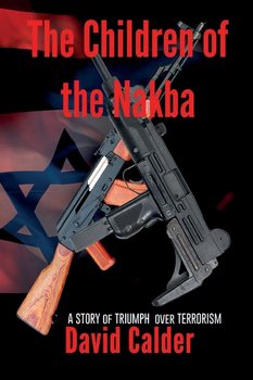 The Children of the Nakba - Calder David
