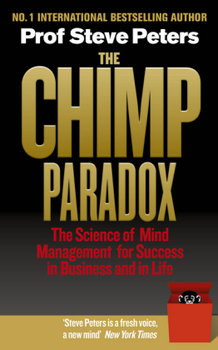 The Chimp Paradox - Peters Steve