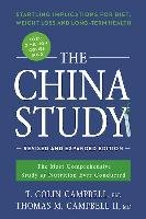The China Study Campbell Thomas M., Campbell Colin T.