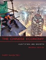 The Chinese Economy: Adaptation and Growth - Naughton Barry J.