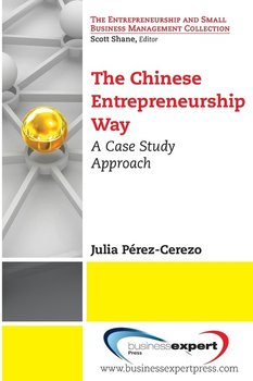 The Chinese Entrepreneurship Way - Perez-Cerezo Julia