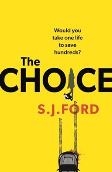The Choice - S.J. Ford