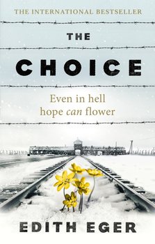 The Choice - Eger Edith