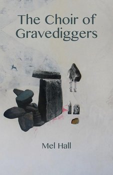 The Choir of Gravediggers - Hall Mel