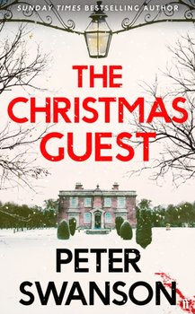 The Christmas Guest: A classic country house murder for the festive season - PETER SWANSON