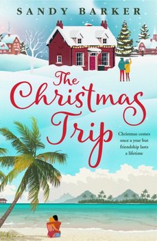 The Christmas Trip - Sandy Barker